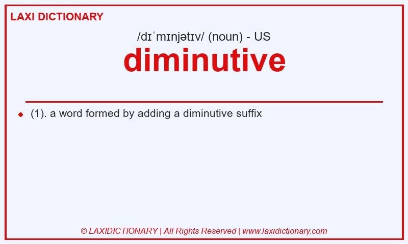 Definition diminutive in American English