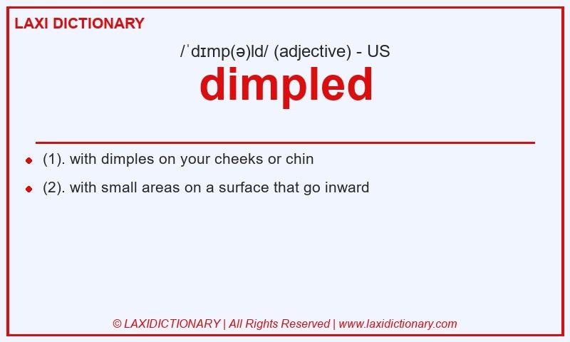 Definition dimpled in American English