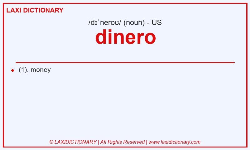 Definition dinero in American English