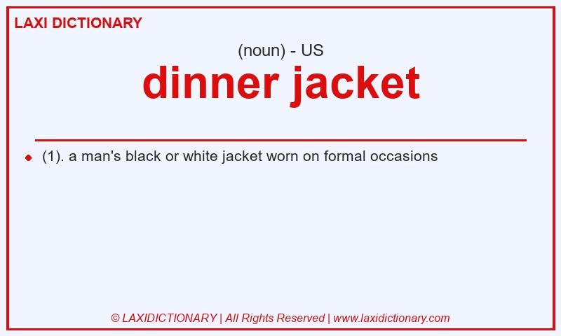 Definition dinner jacket in American English