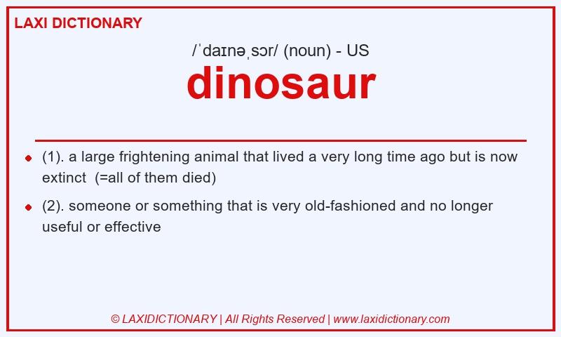 Definition dinosaur in American English
