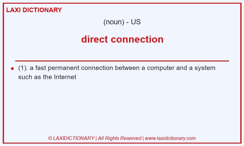 Definition direct connection in American English