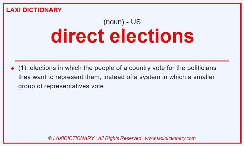 Definition direct elections in American English