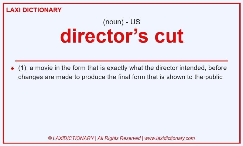 Definition director’s cut in American English