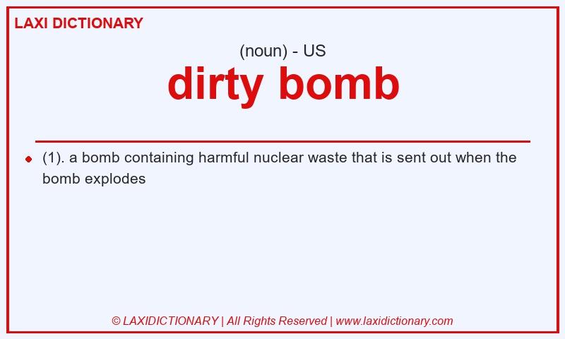 Definition dirty bomb in American English
