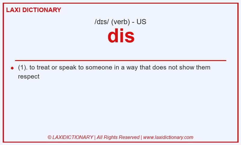 Definition dis in American English