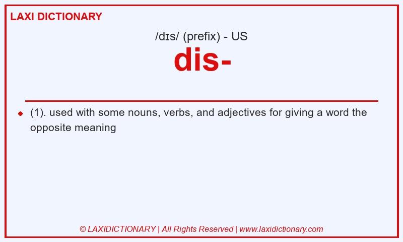 Definition dis- in American English