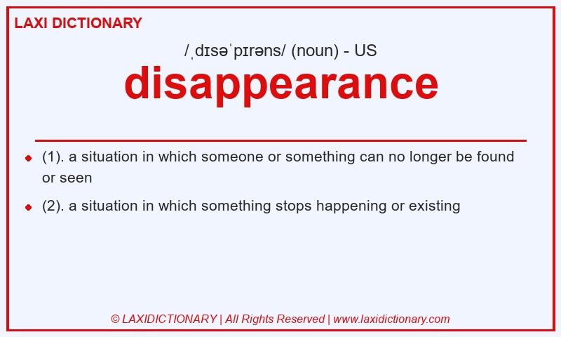 Definition disappearance in American English