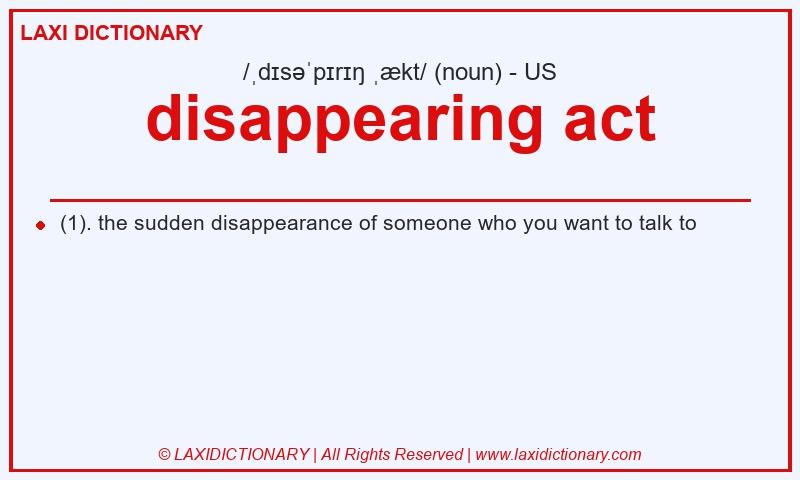 Definition disappearing act in American English
