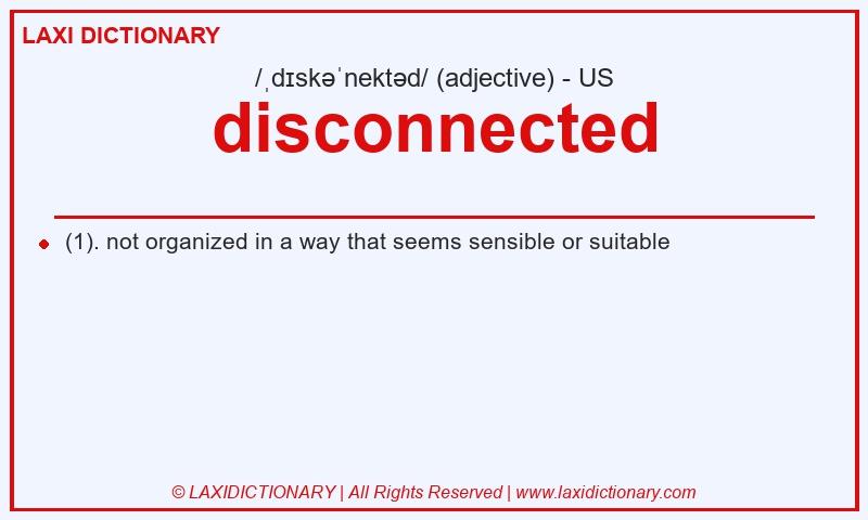 Definition disconnected in American English