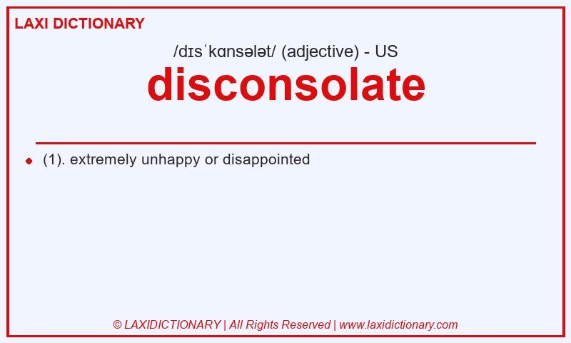 Definition disconsolate in American English
