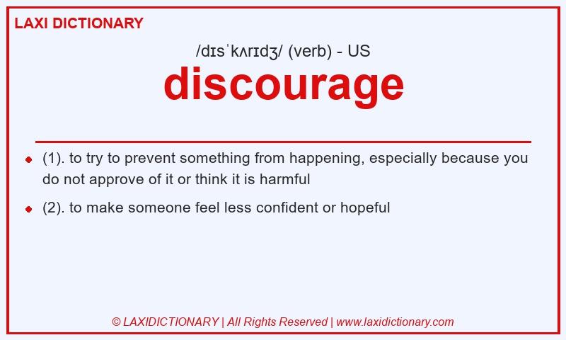 Definition discourage in American English
