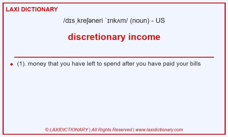 Definition discretionary income in American English