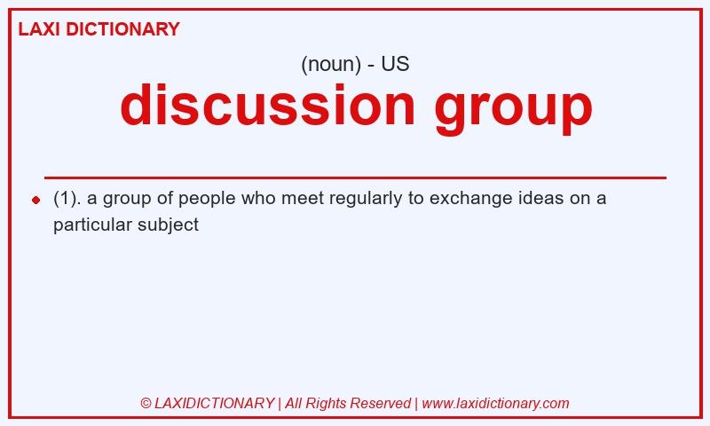 Definition discussion group in American English