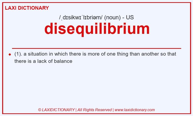 Definition disequilibrium in American English