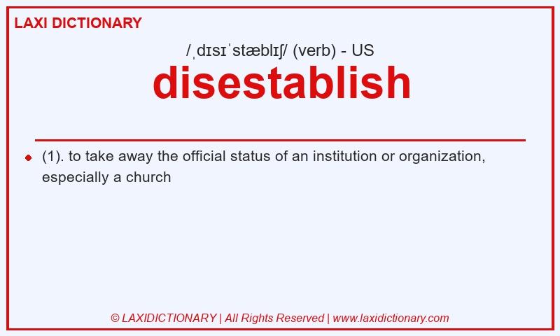 Definition disestablish in American English