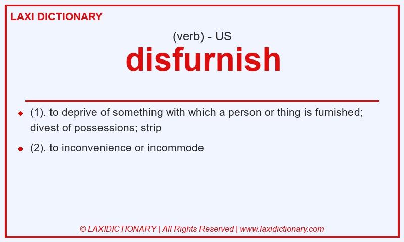 Definition disfurnish in American English