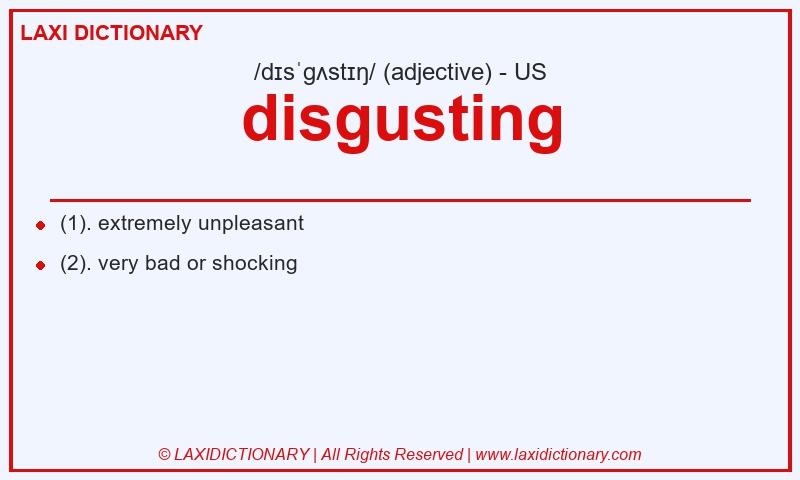 Definition disgusting in American English