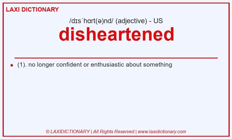 Definition disheartened in American English