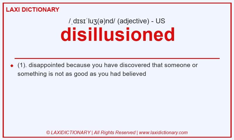 Definition disillusioned in American English
