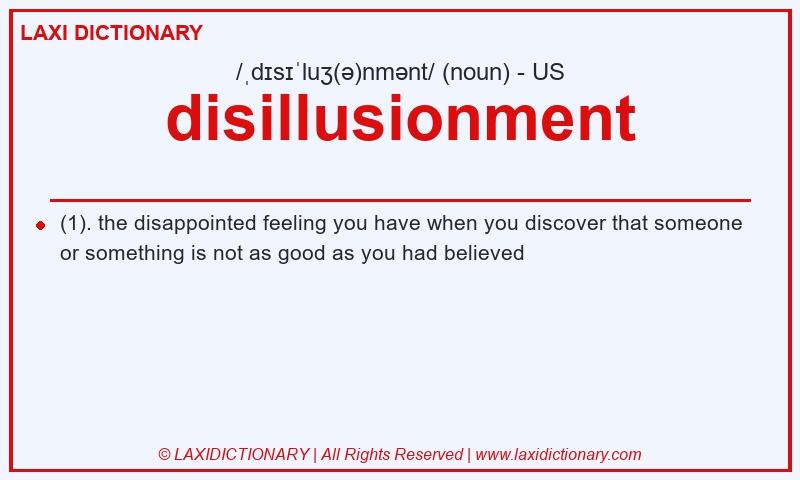 Definition disillusionment in American English