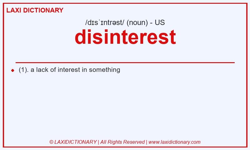 Definition disinterest in American English