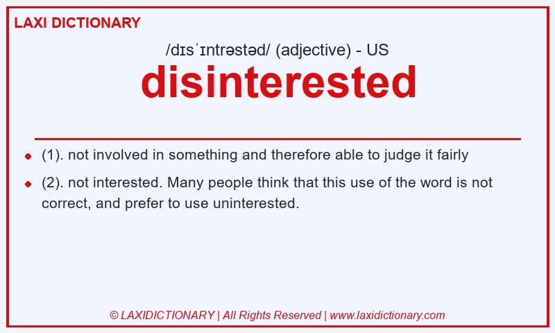 Definition disinterested in American English