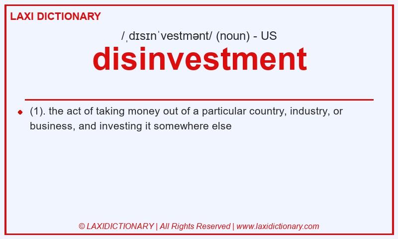Definition disinvestment in American English