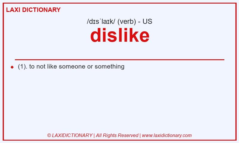Definition dislike in American English