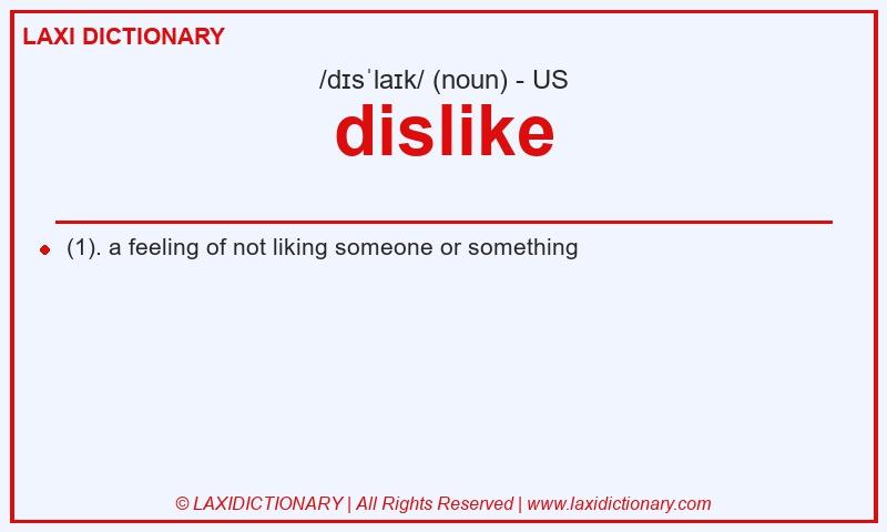 Definition dislike in American English