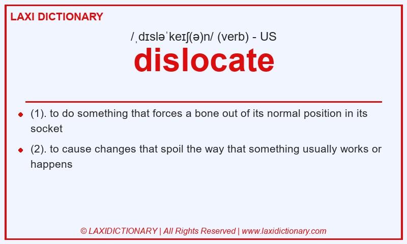 Definition dislocate in American English
