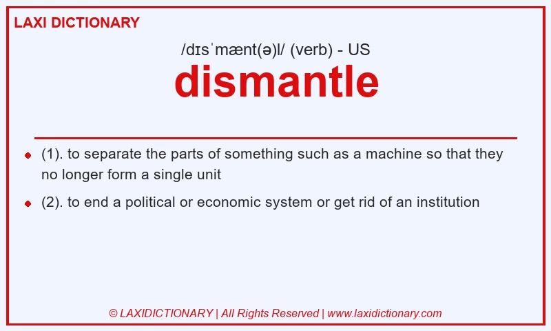 Definition dismantle in American English