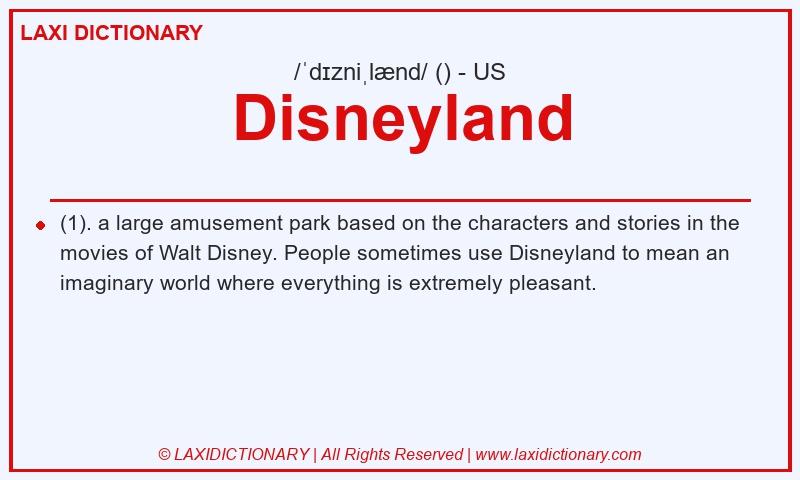 Definition Disneyland in American English
