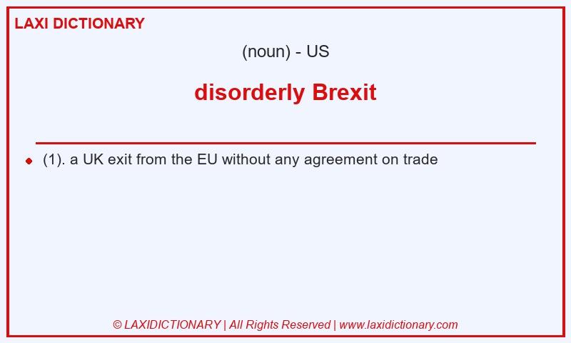 Definition disorderly Brexit in American English