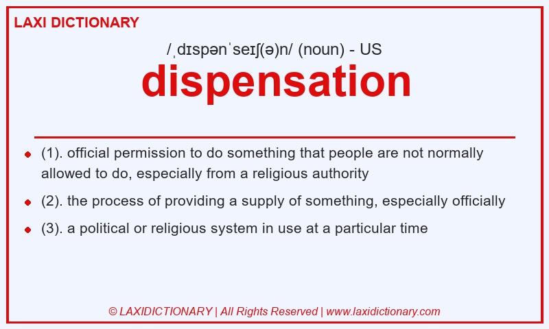 Definition dispensation in American English