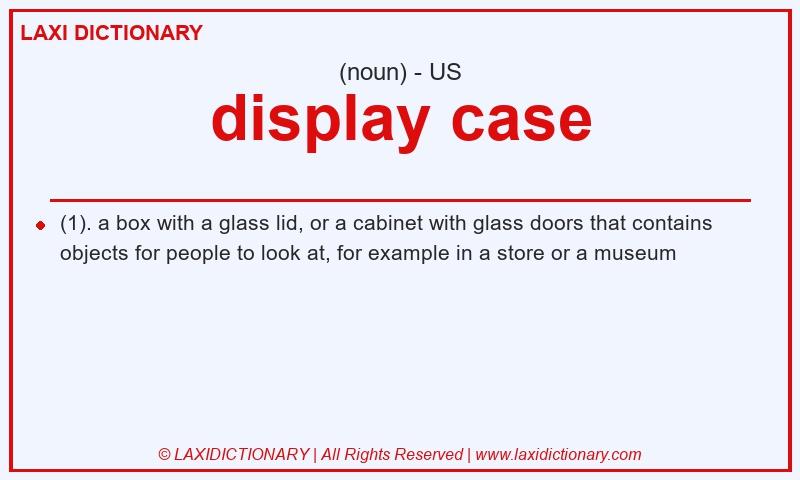Definition display case in American English