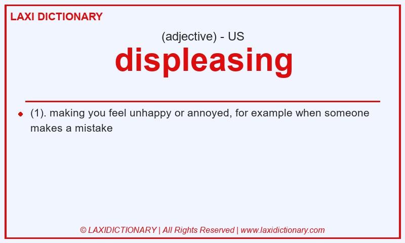 Definition displeasing in American English