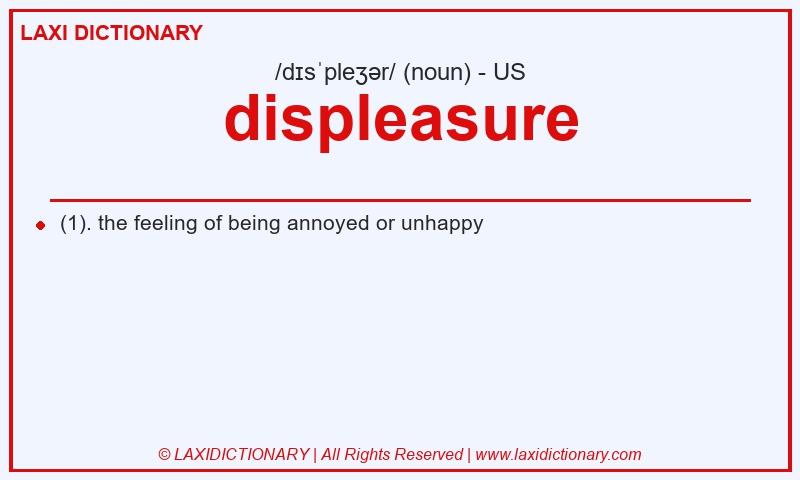 Definition displeasure in American English