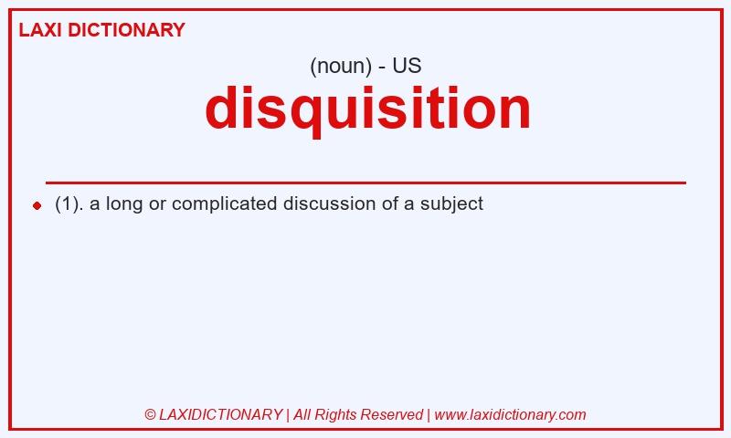 Definition disquisition in American English