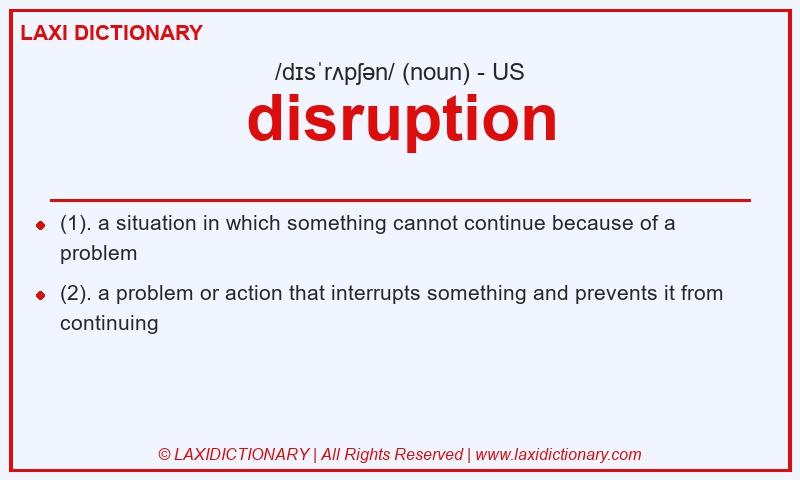 Definition disruption in American English