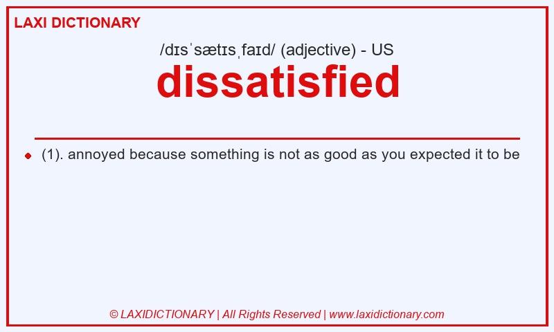 Definition dissatisfied in American English