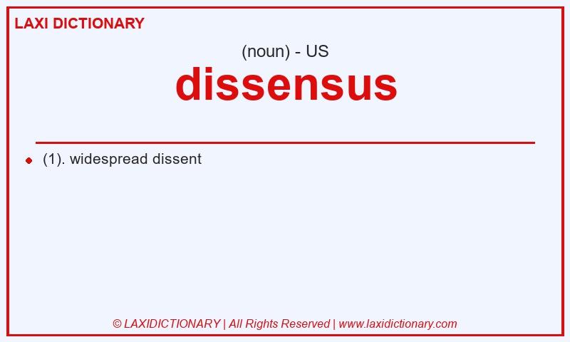 Definition dissensus in American English