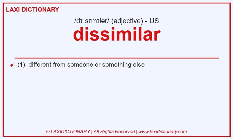 Definition dissimilar in American English
