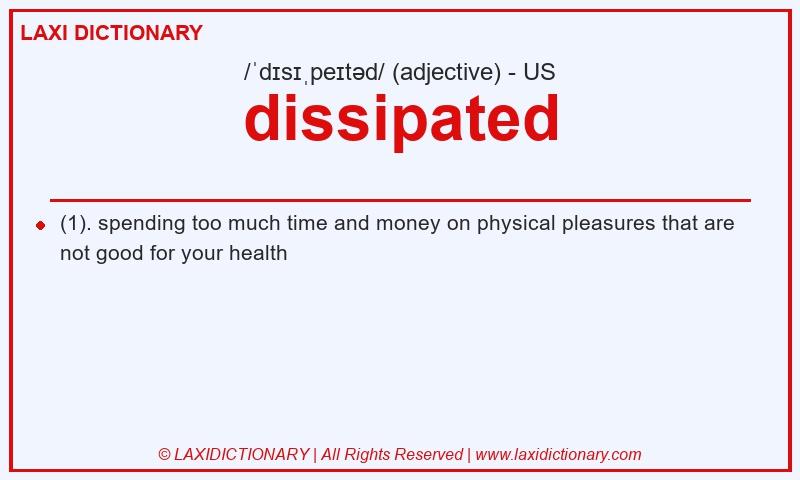 Definition dissipated in American English