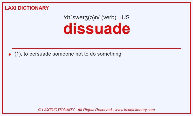 Definition dissuade in American English