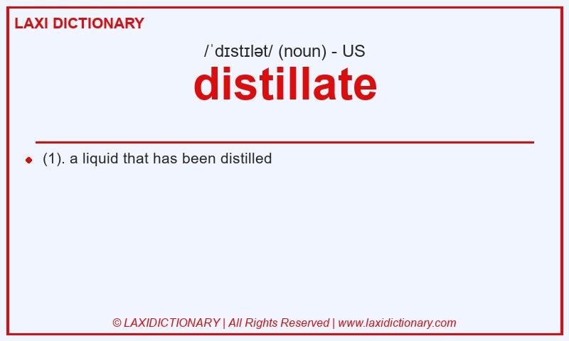 Definition distillate in American English