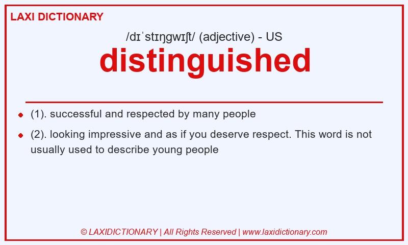 Definition distinguished in American English