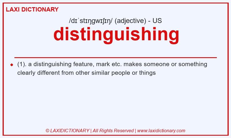 Definition distinguishing in American English