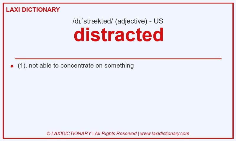 Definition distracted in American English