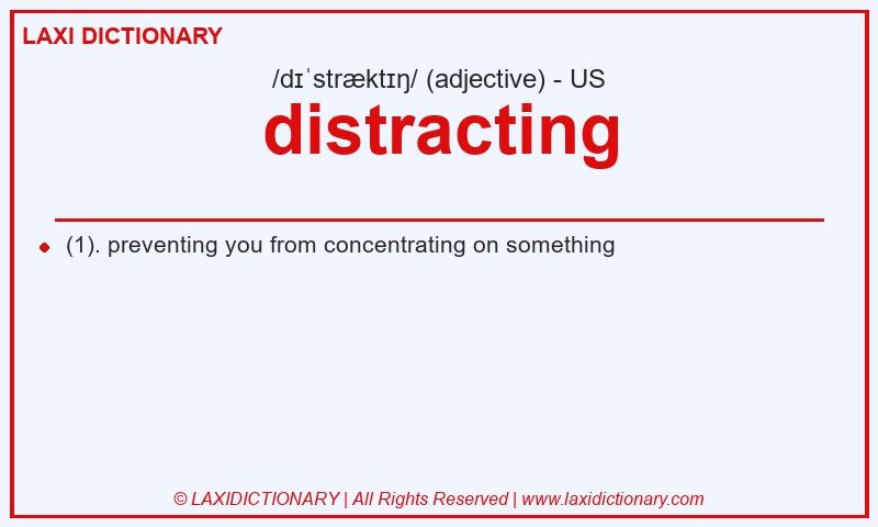 Definition distracting in American English